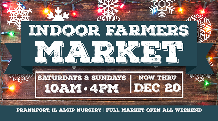 Join us every Saturday and Sunday in Frankfort for our Indoor Farmers Market!